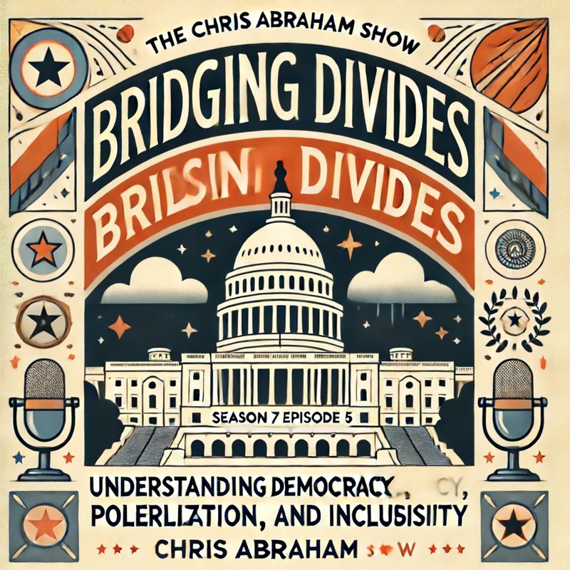 Illustrated poster titled "Bridging Divides": the US Capitol between two microphones, Season 7, Episode 5.