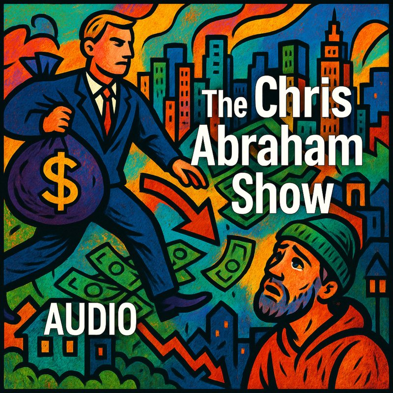 Poster of a man in a suit running off with a money bag past a worried worker: "The Chris Abraham Show Audio."
