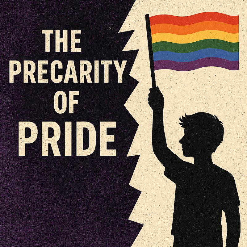 Poster, "The Precarity of Pride": a silhouetted boy holding up a rainbow flag.