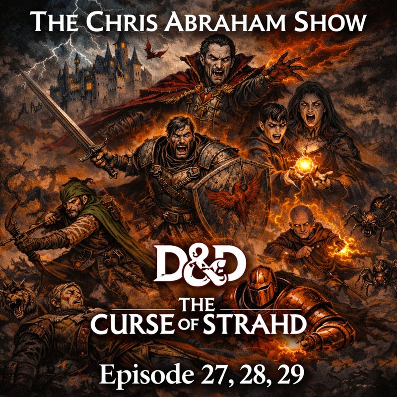 Dark fantasy battle under a vampire's glare: "The Chris Abraham Show, D&D: The Curse of Strahd, Episode 27, 28, 29."
