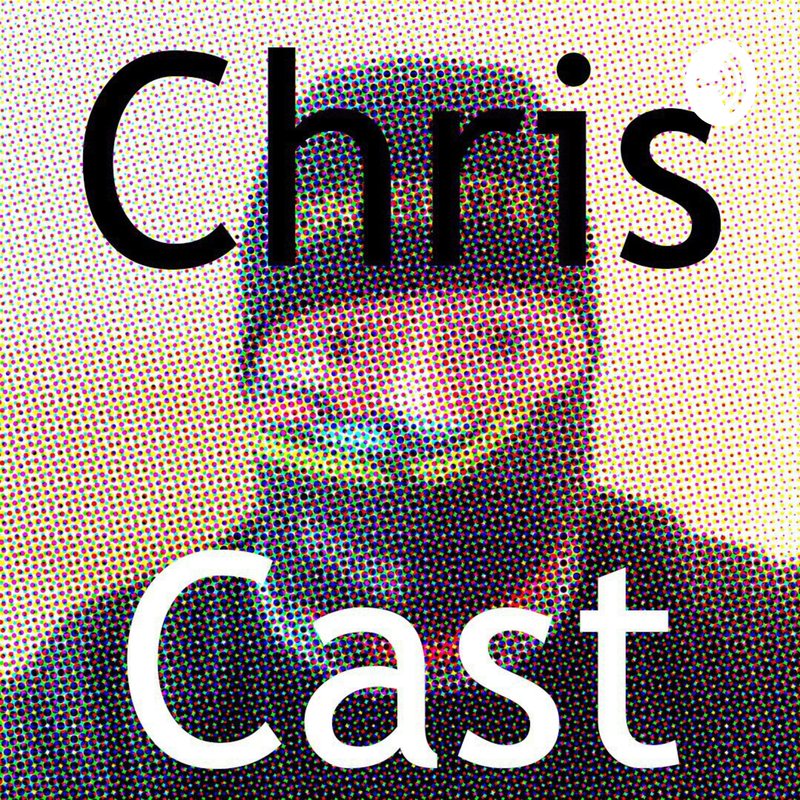 ChrisCast cover: halftone portrait of Chris in a cap and a rainbow face mask.